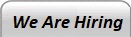 Now Hiring !